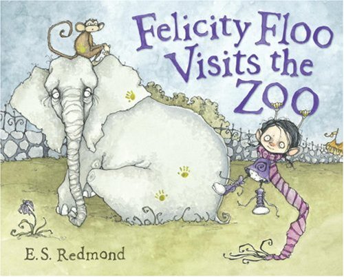 Felicity Floo Visits the Zoo by E.S. Redmond