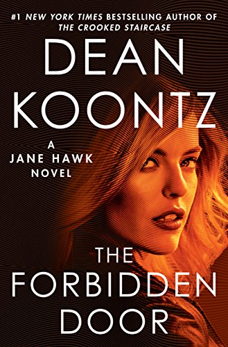 The Forbidden Door: A Jane Hawk Novel by Dean Koontz