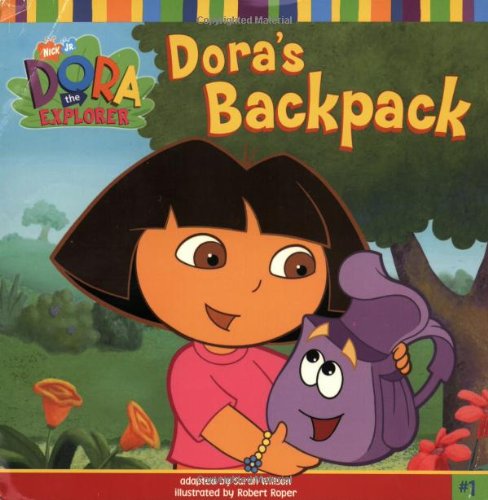 Dora's Backpack (DORA THE EXPLORER) by Sarah Willson