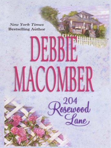 204 Rosewood Lane (Cedar Cove, Book 2) by Debbie Macomber