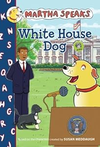 Martha Speaks: White House Dog