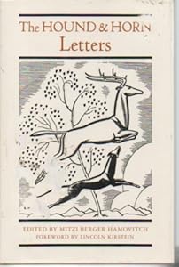 The Hound and Horn Letters by Mitzi Hamovitch