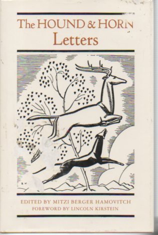 The Hound and Horn Letters by Mitzi Hamovitch