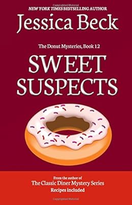 Sweet Suspects: Book 12 in The Donut Mysteries