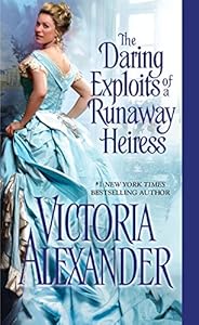The Daring Exploits of a Runaway Heiress
