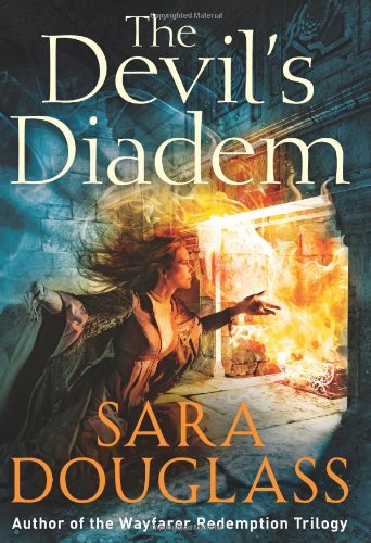 The Devil's Diadem by Sara Douglass