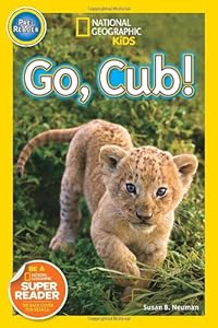National Geographic Readers: Go Cub! by Susan B. Neuman