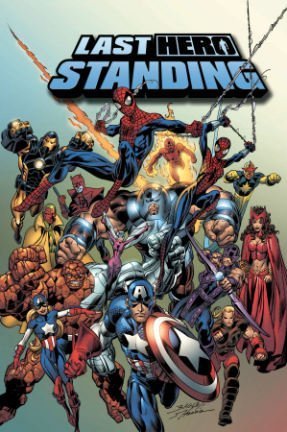Last Hero Standing (Spider-Girl) by Tom DeFalco