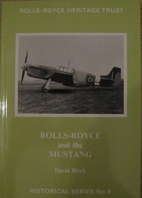 Rolls-Royce and the Mustang (Historical series)