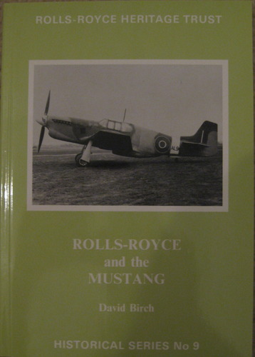 Rolls-Royce and the Mustang (Historical series) by David Birch