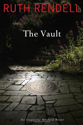 The Vault: An Inspector Wexford Novel by Ruth Rendell