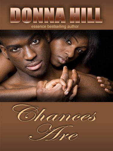 Chances Are (Thorndike Press Large Print African American Series) by Donna Hill
