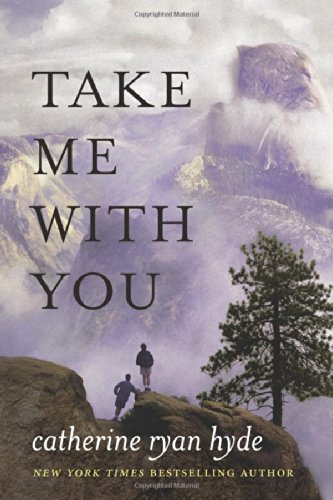 Take Me With You by Catherine Ryan Hyde