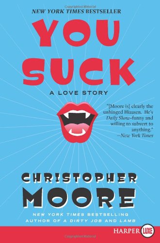 You suck by Christopher Moore