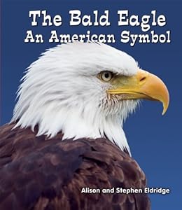The Bald Eagle: An American Symbol
