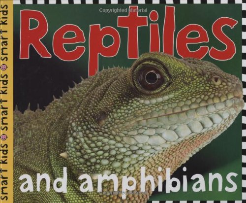 Smart Kids Reptiles by Roger Priddy