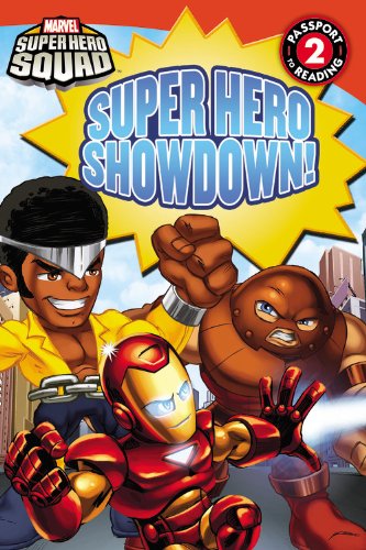 Super Hero Squad: Super Hero Showdown! by Lucy Rosen