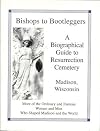Bishops to Bootleggers : A Biographical Guide to Resurrection Cemetery