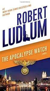 The Apocalypse Watch: A Novel