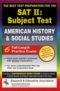 SAT II: United States History (REA) -- The Best Test Prep for the SAT II (SAT PSAT ACT (College Admission) Prep) by Gary Land Ph.D.