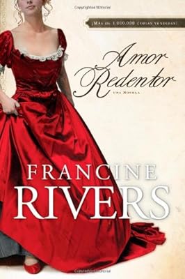 Amor Redentor: Una novela (Redeeming Love,Spanish Edition)