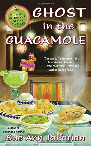 Ghost in the Guacamole by Sue Ann Jaffarian