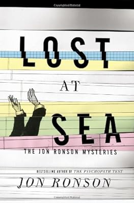 Lost at Sea: The Jon Ronson Mysteries