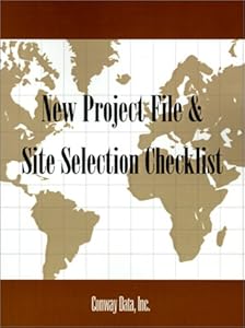 New Project File and Site Selection Checklist. by Inc. Conway Publications