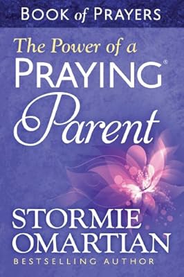 The Power of a Praying? Parent Book of Prayers