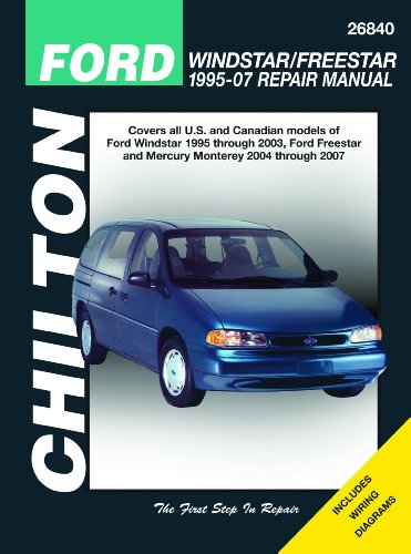 Ford Windstar/Freestar & Mercury Monerey, 2004-2007 (Chilton's Total Car Care Repair Manuals) by Chilton