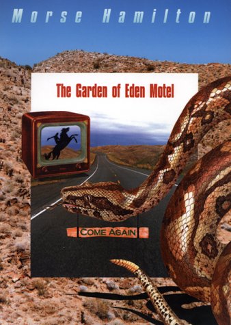The Garden of Eden Motel by Morse Hamilton