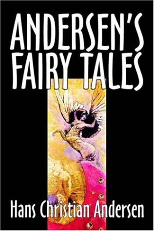 Andersen's Fairy Tales by Hans Christian Andersen