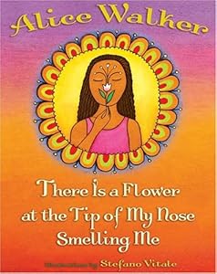There Is a Flower at the Tip of My Nose Smelling Me