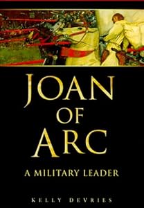 Joan of Arc: A Military Leader