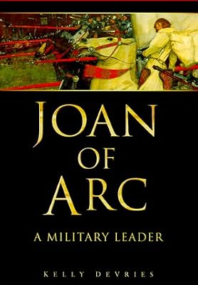 Joan of Arc: A Military Leader