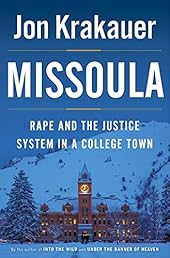 Missoula: Rape and the Justice System in a College Town