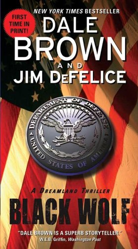 Black Wolf: A Dreamland Thriller (Dreamland Thrillers) by Dale Brown