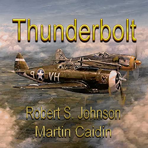 Thunderbolt by Robert S. Johnson