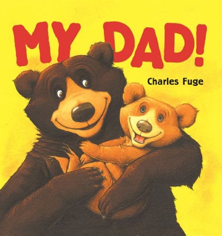 My Dad! by Charles Fuge