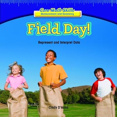 Field Day!: Represent and Interpret Data