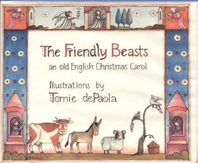 Friendly Beasts: an old English Christmas Carol