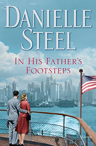 In His Father's Footsteps: A Novel by Danielle Steel