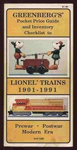 Greenberg's Pocket Price Guide and Inventory Checklist to Lionel Trains 1901-1991, Prewar, Postwar, Modern Era (10-7490)