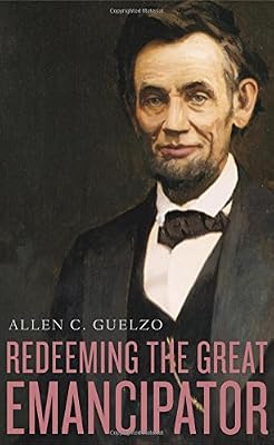 Redeeming the Great Emancipator