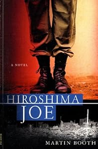 Hiroshima Joe: A Novel
