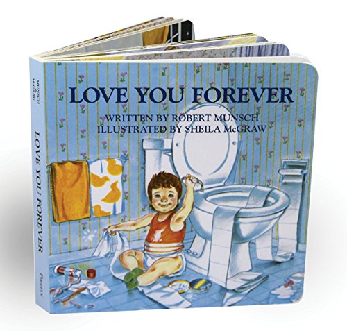 Love You Forever by Robert Munsch