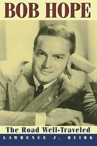 Bob Hope: The Road Well-Traveled (Softcover)
