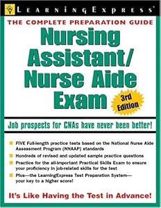 Nursing Assistant/Nurse Aide Exam 3rd Edition (Nursing Assistant/Nurse Aide Exam)