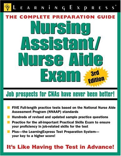 Nursing Assistant/Nurse Aide Exam 3rd Edition (Nursing Assistant/Nurse Aide Exam) by LearningExpress Editors