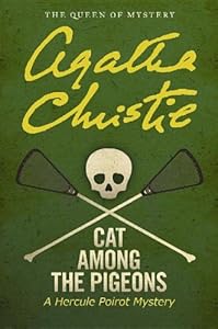 Cat Among the Pigeons: A Hercule Poirot Mystery